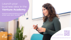 Venture Academy: Breng je innovatie op de markt tijdens de Venture Academy!