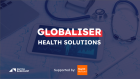 Open for Application: Health Solutions Globaliser