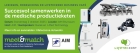 Bedrijfsbezoek AIM Brunssum: ‘Succesvol samenwerking in de medische productieketen’